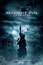 Watch Resident Evil: Vendetta Myflixer