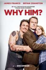 Watch Why Him? Myflixer