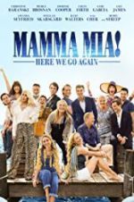 Watch Mamma Mia! Here We Go Again Myflixer