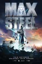 Watch Max Steel Myflixer
