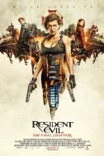 Watch Resident Evil: The Final Chapter Myflixer