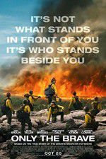 Watch Only the Brave Myflixer
