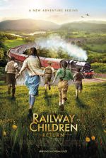 Watch The Railway Children Return Myflixer