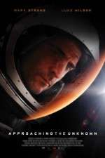 Watch Approaching the Unknown Myflixer