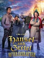 Watch Hansel & Gretel: After Ever After Myflixer