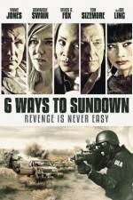 Watch 6 Ways to Sundown Myflixer
