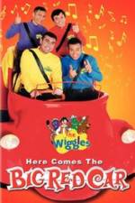 Watch The Wiggles Here Comes the Big Red Car Myflixer