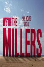 Watch We're The Millers Sky Movie Special Myflixer