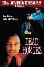 Watch Dead Homiez Myflixer