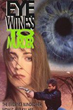 Watch Eyewitness to Murder Myflixer