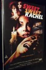 Watch Sweet, Sweet Rachel Myflixer