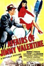 Watch The Affairs of Jimmy Valentine Myflixer