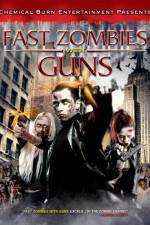 Watch Fast Zombies with Guns Myflixer