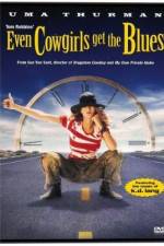 Watch Even Cowgirls Get the Blues Myflixer