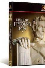 Watch Stealing Lincoln's Body Myflixer
