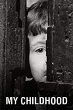 Watch My Childhood Myflixer