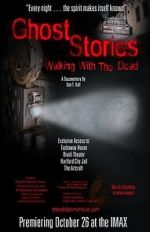Watch Ghost Stories: Walking with the Dead Myflixer