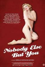 Watch Nobody Else But You Myflixer