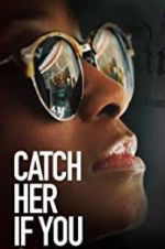Watch Catch Her if You Can Myflixer