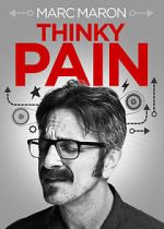 Watch Marc Maron: Thinky Pain (TV Special 2013) Myflixer