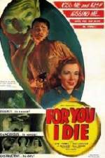 Watch For You I Die Myflixer