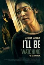 Watch I\'ll Be Watching Myflixer