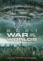 Watch The War of the Worlds 2021 Myflixer