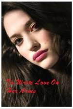 Watch To Write Love on Her Arms Myflixer
