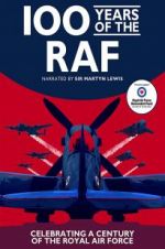 Watch 100 Years of the RAF Myflixer