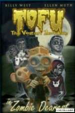 Watch Tofu the Vegan Zombie in Zombie Dearest Myflixer