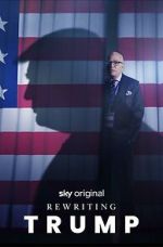 Watch Rewriting Trump Myflixer
