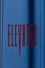 Watch Elevated Myflixer