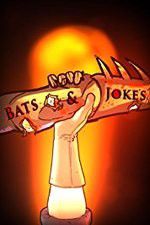 Watch Bats & Jokes Myflixer