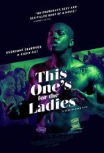 Watch This One\'s for the Ladies Myflixer