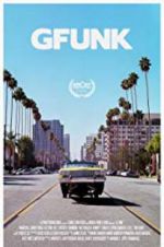 Watch G-Funk Myflixer