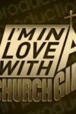 Watch I'm in Love with a Church Girl Myflixer