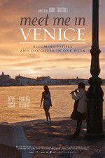 Watch Meet Me in Venice Myflixer