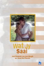 Watch Wat Jy Saai Myflixer