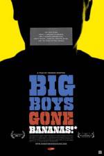 Watch Big Boys Gone Bananas* Myflixer