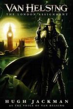 Watch Van Helsing: The London Assignment Myflixer