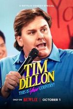 Watch Tim Dillon: This Is Your Country (TV Special 2024) Myflixer