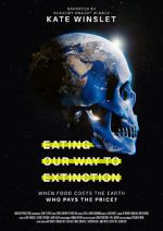Watch Eating Our Way to Extinction Myflixer
