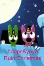Watch hoops&yoyo Ruin Christmas Myflixer