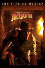 Watch Jack Hunter: The Star of Heaven Myflixer