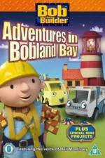 Watch Bob the Builder Adventures in Bobland Bay Myflixer
