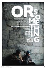 Watch Or Something Myflixer