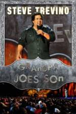 Watch Steve Trevino: Grandpa Joe's Son Myflixer