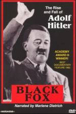 Watch Black Fox: The True Story of Adolf Hitler Myflixer
