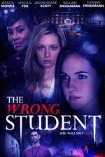 Watch The Wrong Student Myflixer