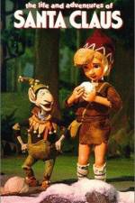 Watch The Life & Adventures of Santa Claus Myflixer